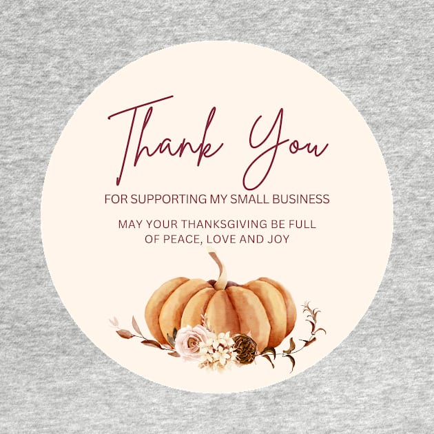 ThanksGiving - Thank You for supporting my small business Sticker 20 by LD-LailaDesign